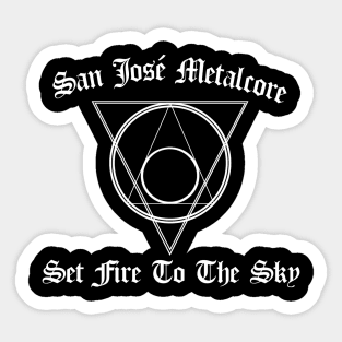 SET FIRE TO THE SKY - SAN JOSE TEE Sticker